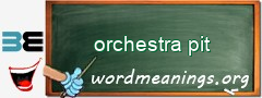 WordMeaning blackboard for orchestra pit